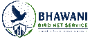 Bhawani Bird Net Service